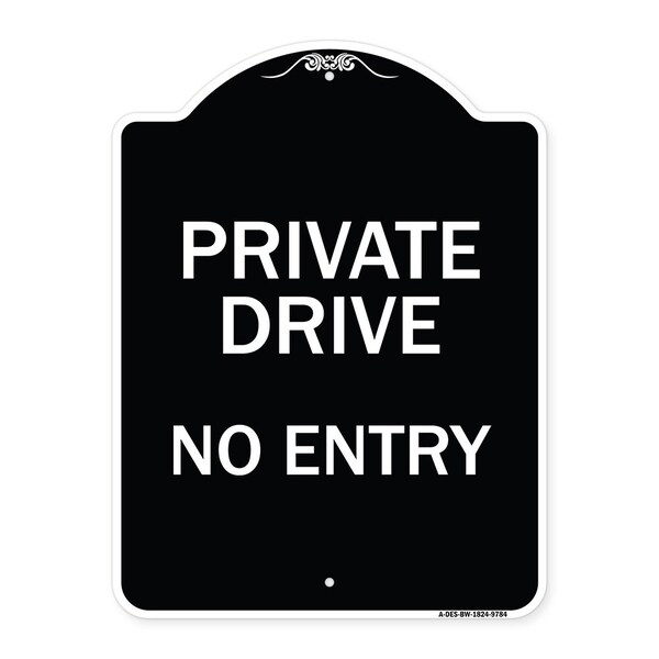 Designer Series-Private Drive No Entry Black & White Heavy-Gauge Aluminum, 24" x 18", BW-1824-9784
